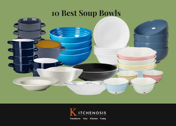 10 Best Soup Bowls