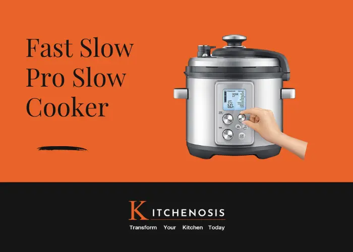 Fast Slow Pro Slow Cooker