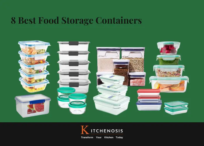 8 Best Food Storage Containers