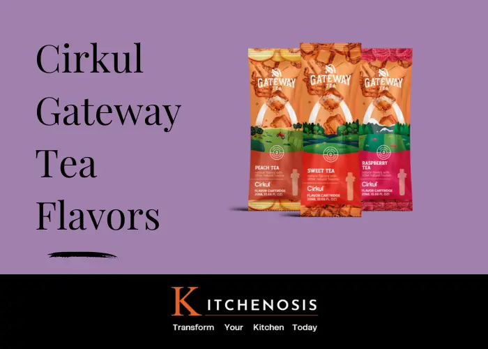 Cirkul Gateway Tea Flavors